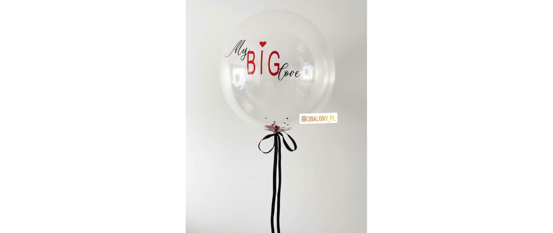 Balon z napisem „My Big love” z helem